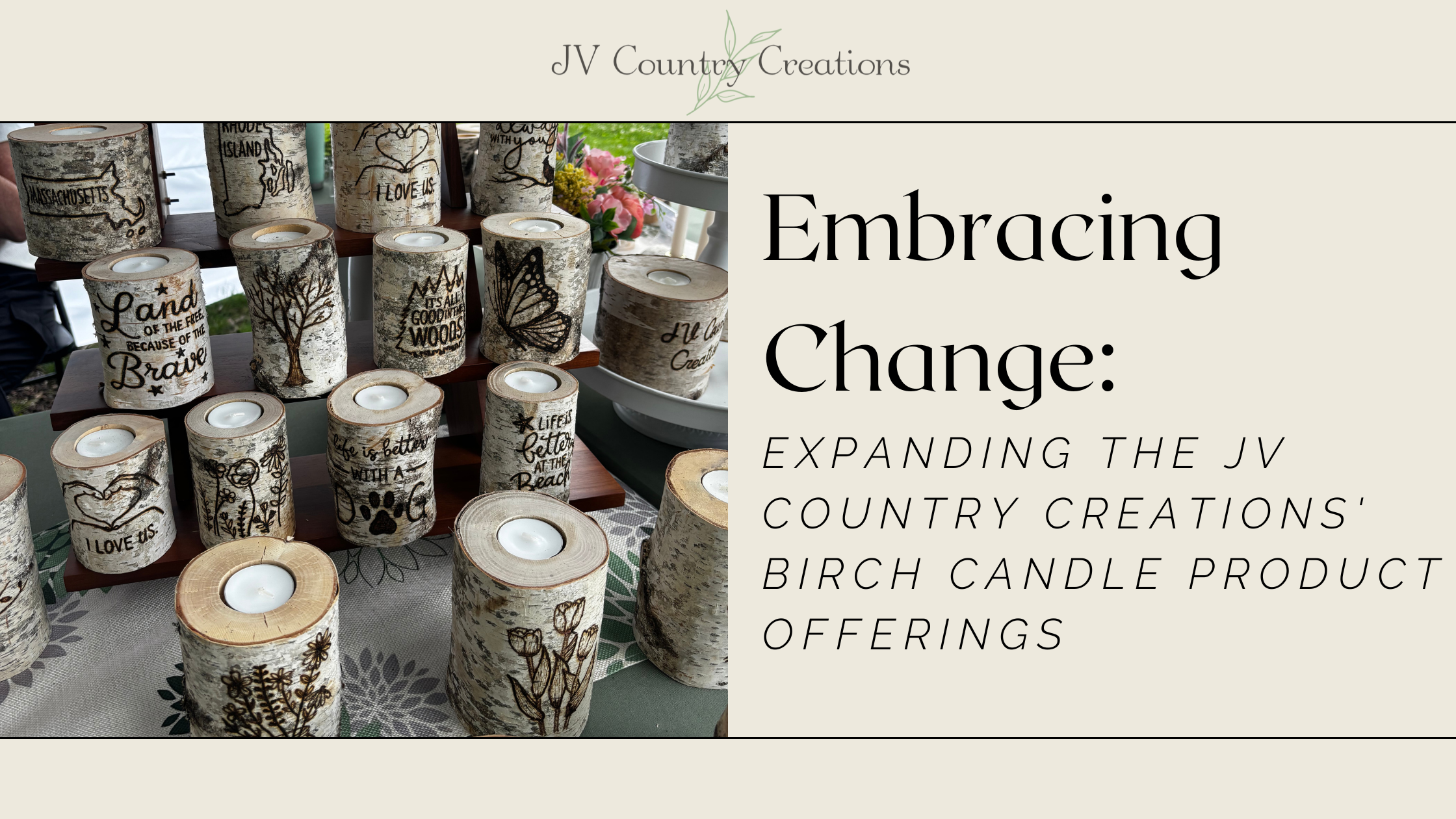 Embracing Change: Expanding the JV Country Creations' Birch Candle Product Offerings