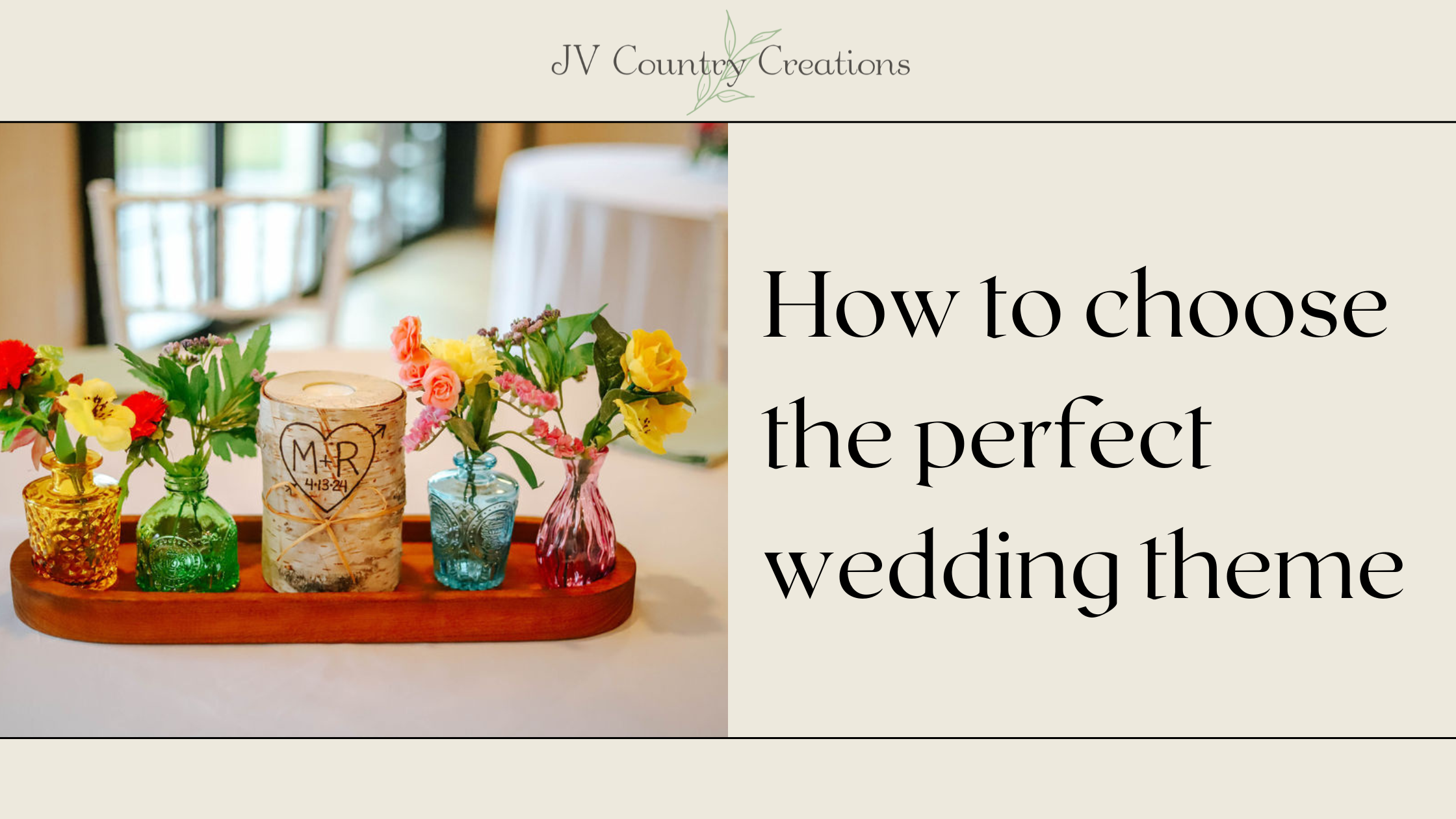 How to Choose the Perfect Theme for Your Wedding