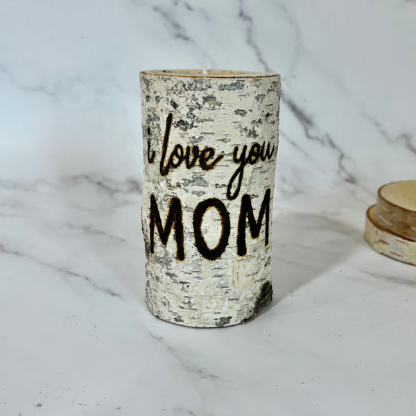 Handcrafted All Natural Birch Wood Candle - I Love You Mom