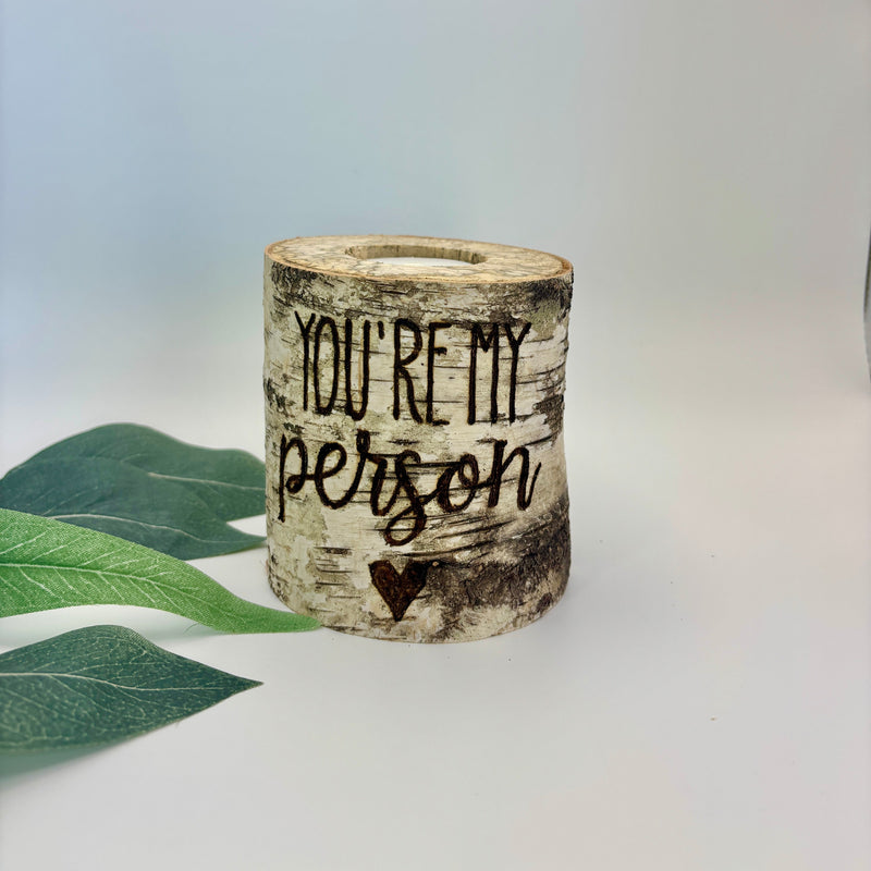 Handcrafted All Natural Birch Wood Candle - You Are My Person