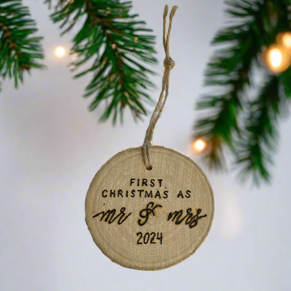 First Christmas as Mr and Mrs Wood Slice Ornament