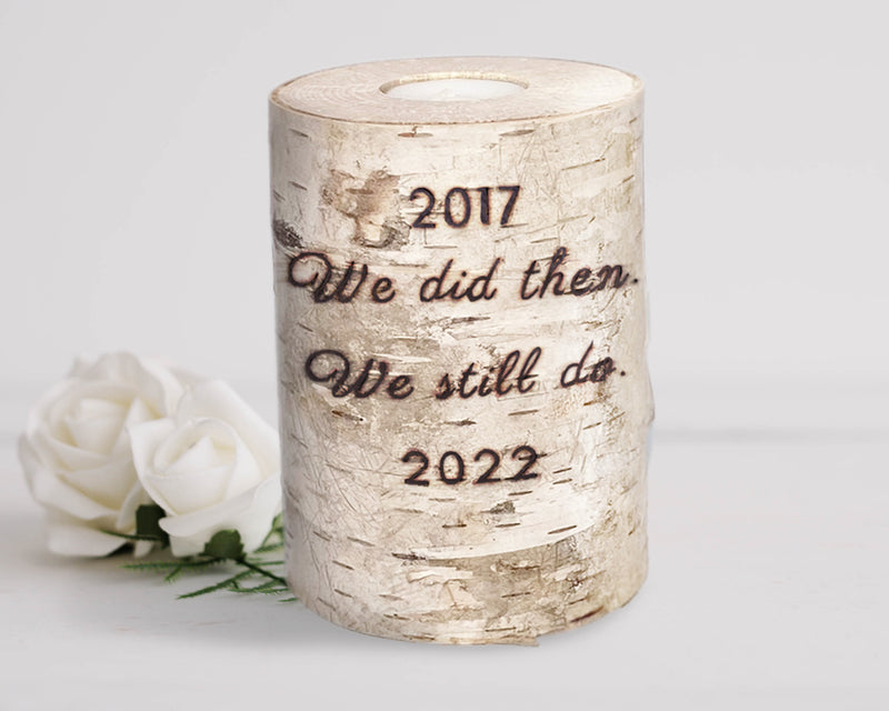 Anniversary Handcrafted Birch Wood Candle - We Did Then & We Still Do