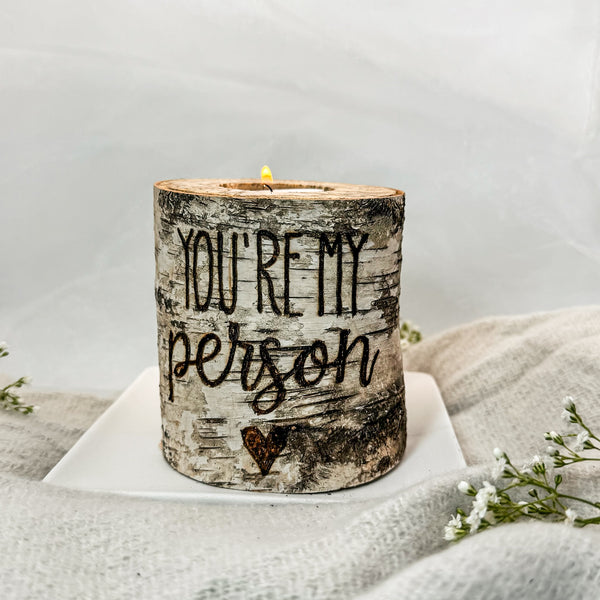 Handcrafted All Natural Birch Wood Candle - You Are My Person